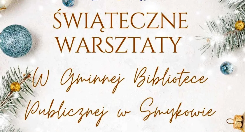 Zdjęcie plakatu warsztatów bożonarodzeniowych w Gminnej Bibliotece Publicznej w Smykowiew