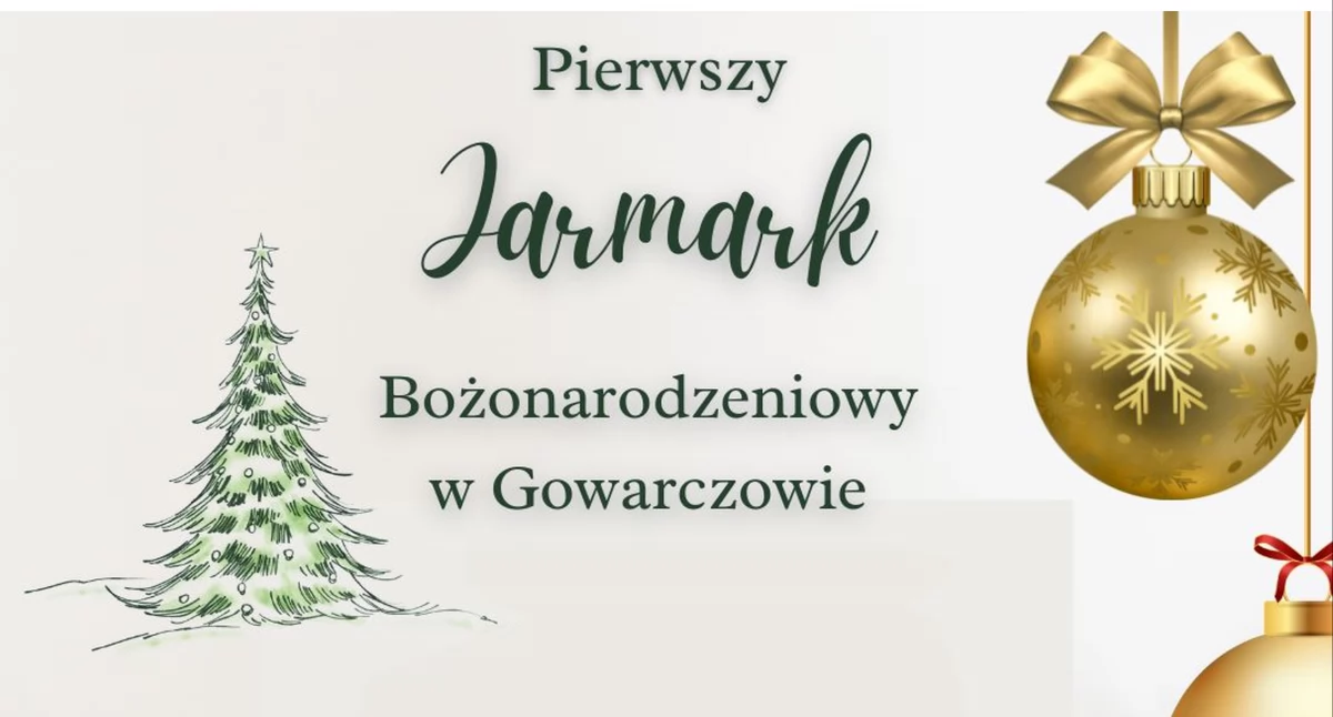 Wydarzenia , Zapraszają Pierwszy Jarmark Bożonarodzeniowy Gowarczowie Będzie działo! - zdjęcie, fotografia
