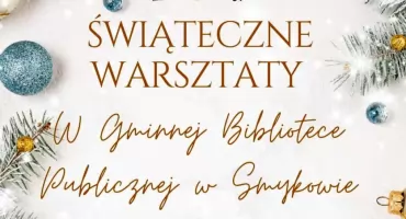 Warsztaty bożonarodzeniowe w Gminnej Bibliotece Publicznej w Smykowie