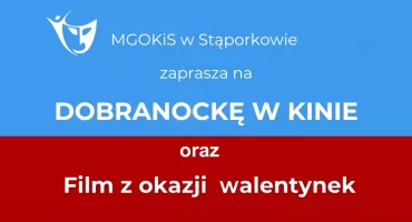 STĄPORKÓW. Miejsko-Gminny Ośrodek Kultury i Sportu zaprasza na szczególne seanse filmowe
