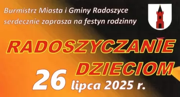Zapraszają na kolejny festyn rodzinny Radoszyczanie Dzieciom. Będą atrakcje dla dzieci, kugiel, występy artystyczne i wiele więcej!