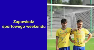 Sportowy weekend. Drużyny z powiatu koneckiego rozegrają swoje kolejne mecze ligowe