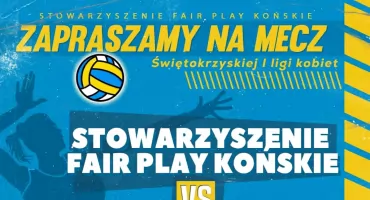 Siatkarki i siatkarze Fair Play Końskie rozegrają kolejne mecze ligowe. Z kim i kiedy?