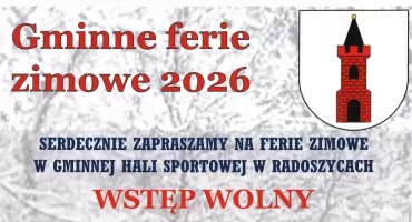 Gminne Ferie Zimowe - Radoszyce 2026 aktywnie, zdrowo i na sportowo. Harmonogram imprez
