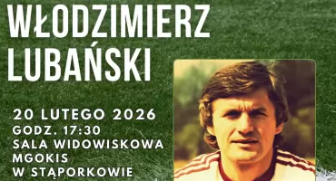 Legenda polskiego futbolu, mistrz olimpijski Włodzimierz Lubański w Stąporkowie!
