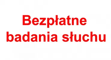ZDROWIE. Zapraszają do Rudy Malenieckiej na bezpłatne badania słuchu. Kiedy będzie można się zbadać?