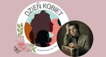 GOWARCZÓW. Będziesz moją Panią, czyli zaproszenie na wyjątkowy Dzień Kobiet!