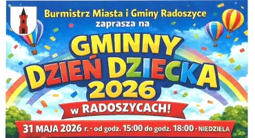 Zapraszają do Radoszyc na Gminny Dzień Dziecka. Będzie można aktywnie i zdrowo spędzić wolny czas