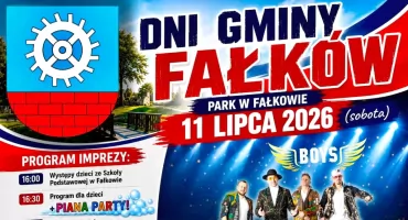 Zaproszenie na Dni Gminy Fałków 2026. Atrakcje dla całych rodzin. Gwiazdą wieczoru zespół Boys!