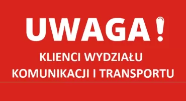 Wydział Komunikacji i Transportu informuje: Filia Wydziału w Stąporkowie będzie nieczynna