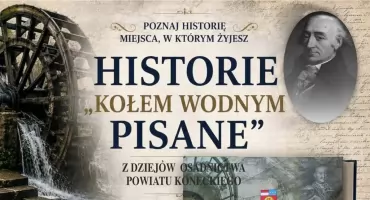 Historie kołem wodnym pisane. Z dziejów osadnictwa powiatu koneckiego. Premiera najnowszej książki Mariana Wikiery i Mariana Adamczyka