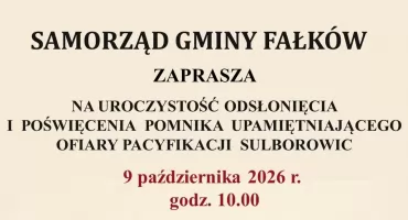 GMINA FAŁKÓW. W Sulborowicach odsłonią i poświęcą pomnik upamiętniający ofiary pacyfikacji wsi
